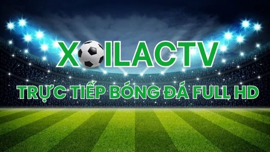 Xoilac-tv.in - Kênh tiên phong nâng chất lượng xem bóng đá