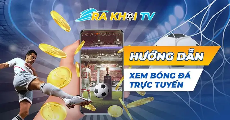 Rakhoi-tv.info kênh trực tiếp bóng đá hot nhất 2024