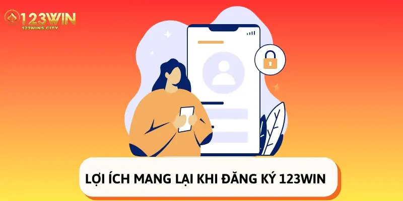 Hướng Dẫn Đăng Ký 123Win - Có Ngay Tài Khoản Nhà Cái Với 7 Bước Đơn Giản